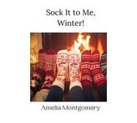 Sock It To Me, Winter!