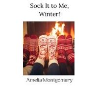 Sock It To Me, Winter!