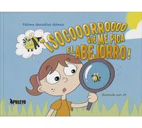 ¡Socorro que me pica el abejorro!