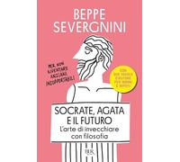Socrate, Agata e il futuro. L'arte di invecchiare con filosofia