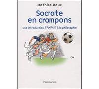 Mathias Roux – Socrate en crampons – Une introduction sportive à la philosophie – Broché