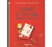 Socrate et son papa prennent leur temps