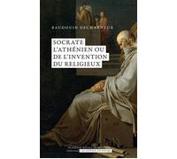 Socrate l'athénien ou de l'invention du religieux - Baudouin Decharneux - Academie Royale Sciences Lettres - Poche - Essai