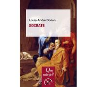 Socrate - Louis-André Dorion - Que Sais-Je - Poche - Biographie