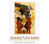 Socrates and the Fat Rabbis by Daniel Boyarin Hardcover Book Daniel Boyarin (Auteur)