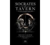SOCRATES AT TAVERN: At the bar: the genius without alibis