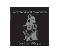 Socrates Drank the Conium - on The Wings [Import]