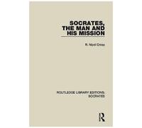 Socrates, The Man And His Mission