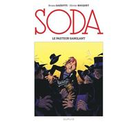 Soda (édition 2023) - Le pasteur sanglant - Olivier Bocquet - Dupuis - cartonné - Bande dessinée