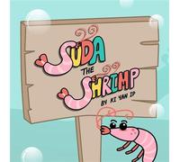 Soda the Shrimp An Underwater Journey of Self-Awareness and Social Skills - Ki Yan Ip - PLAY WITH KIP LLC - ebook (ePub) - Livre