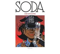 Soda – Code Apocalypse – Tome 12 – Édition 2023 – Dupuis – Cartonné