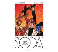 Soda, tome 5 : Fureur chez les saints