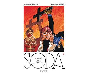 Soda, tome 5 : Fureur chez les saints