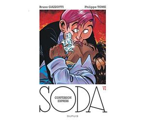 Soda - Tome 6 - Confession express (réédition)