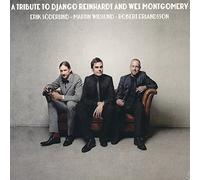 Soderlind / Widlund / Erlandsson - A Tribute to Django Reinhardt & Wes Montgomery