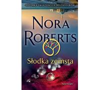 Słodka zemsta - Nora Roberts (livre en polonais)