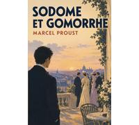 Sodome et Gomorrhe: Édition pour lecture confortable