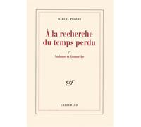 Marcel Proust – À la recherche du temps perdu, tome 4 : Sodome et Gomorrhe – Gallimard
