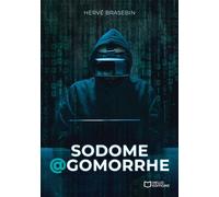 Sodome@Gomorrhe - Hervé Brasebin - Hello - broché - Roman
