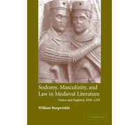 Sodomy, Masculinity And Law In Medieval Literature