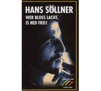 Söllner,Hans - Wer Bloss Lacht,Ist Ned Frei [VHS]