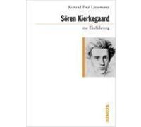 Sören Kierkegaard zur Einführung Liessmann, Konrad Paul (Auteur)