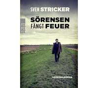 Sörensen fängt Feuer