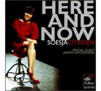 Soesja Citroën – Here and Now