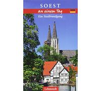 Soest an einem Tag: Ein Stadtrundgang