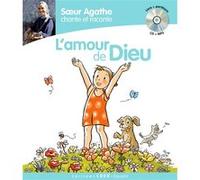 Soeur Agathe Chante Et Raconte L'amour De Dieu - (1 Cd Audio)