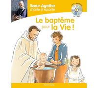 Soeur Agathe chante et raconte le baptême pour la vie !