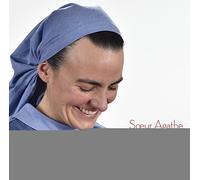 Soeur Agathe - Qui sait ?
