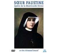 soeur Faustine, apôtre de la miséricorde divine