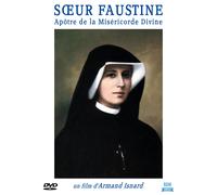 Soeur Faustine - Apôtre De La Miséricorde Divine