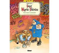 Soeur Marie-Thérèse – Tome 03 : Dieu vous le rendra – Glénat