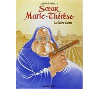 Maëster – Soeur Marie-Thérèse – Tome 6: La Guère Sainte – Cartonné – Glénat