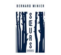 Soeurs - Collector 2022 - Bernard Minier - Pocket - Poche - Roman