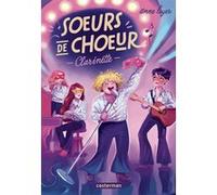 Soeurs de choeur Clarinette - Anne Loyer - Casterman - broché - Roman junior