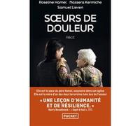 Soeurs de douleur - Récit Samuel Lieven (Auteur), Roseline Hamel (Auteur), Nassera Kermiche (Auteur)