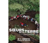 Soeurs DE LA Terre 1 Kenya, l'espoir en Heritage