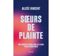Soeurs de plainte Alizée Vincent (Auteur)