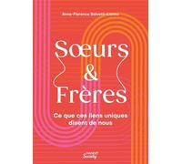 Soeurs & Frères – Ce que ces liens uniques disent de nous – Mango