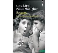 Soeurs. Pour une psychanalyse féministe Silvia Lippi (Auteur), Patrice Maniglier (Auteur)