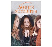 Jessica Spotswood – Soeurs sorcières – Tome 1 – Roman fantasy – Broché – Nathan