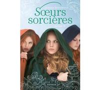 Soeurs sorcières: Livre 2 Jessica Spotswood (Auteur), Papillon (Traduction), Rose-Marie Vassallo-Villaneau (Traduction)