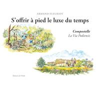 S'offrir à pied le luxe du temps