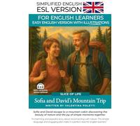 Sofia and David's Mountain Trip - An Easy English Story: A Graded Reader for ESL Beginners (A2 Level and Up)
