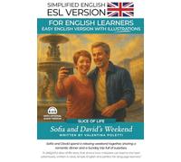 Sofia and David's Weekend: An Easy English Story: A Graded Reader for ESL Beginners (A2 Level and Up)