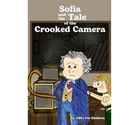 Sofia and the Tale of the Crooked Camera