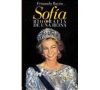 Sofia. Biografia De Una Reina
